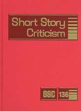 Short Story Criticism, Volume 136: Criticism of the Works of Short Fiction Writers