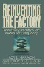 Reinventing the Factory: Productivity Breakthroughts in Manufacturing Today