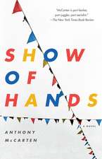 Show of Hands: A Novel