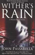 Wither's Rain: A Wendy Ward Novel