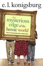 The Mysterious Edge of the Heroic World