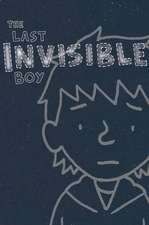 The Last Invisible Boy