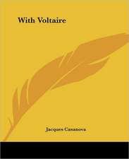With Voltaire