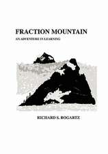 Fraction Mountain: A Collection of Strange Yet True Stories as Told by I.M.Foret