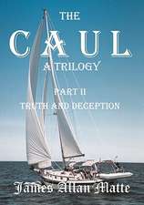 The Caul, a Trilogy. Part I, Born with a Mission: Poems of Longing, Love, and Loss from 1997-2005