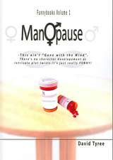 Manopause: An American Journey of Hope and Redemption