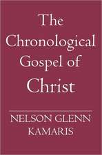 The Chronological Gospel of Christ: (Whatever That Means)