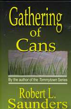 Gathering of Cans: A Midlife Sojourn