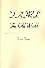 Fairl: The Old World