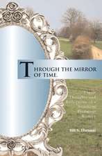 Through the Mirror of Time: Poetic Thoughts and Reflections of a Southern Piedmont Woman