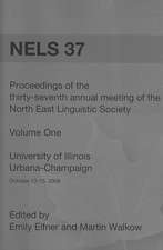 Nels 37: Proceedings of the 37th Annual Meeting of the North East Linguistic Society: Volume 1