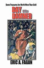 Day of the Damned: 17-20