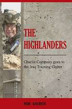 The Highlanders: Charlie Company Goes to the Iraq Training Center