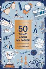 50 Things about My Father (Fill-In Gift Book)