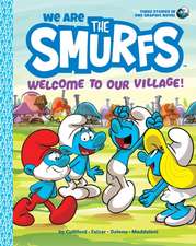 We Are the Smurfs: Welcome to Our Village! (We Are the Smurfs Book 1)