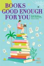 Books Good Enough for You