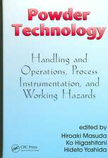 Powder Technology: Handling and Operations, Process Instrumentation, and Working Hazards