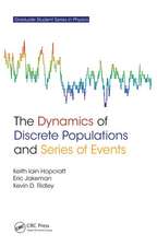 The Dynamics of Discrete Populations and Series of Events