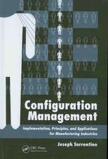 Configuration Management: Implementation, Principles, and Applications for Manufacturing Industries