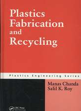 Plastics Fabrication and Recycling