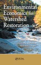 Environmental Economics for Watershed Restoration