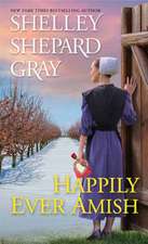 Gray, S: Happily Ever Amish