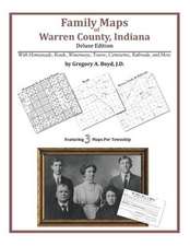 Family Maps of Warren County, Indiana, Deluxe Edition