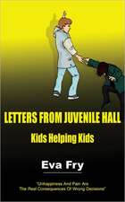 Letters from Juvenile Hall: Kids Helping Kids