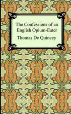 The Confessions of an English Opium-Eater