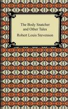 The Body Snatcher and Other Tales