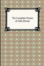 The Complete Poems of John Donne