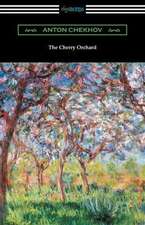 Chekhov, A: Cherry Orchard