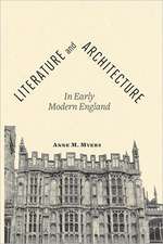 Literature and Architecture in Early Modern England