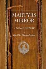 Martyrs Mirror – A Social History