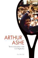 Arthur Ashe – Tennis and Justice in the Civil Rights Era