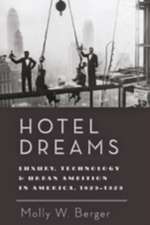 Hotel Dreams – Luxury, Technology, and Urban Ambition in America, 1829–1929