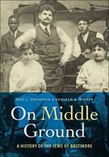 On Middle Ground – A History of the Jews of Baltimore