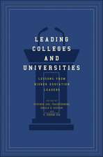 Leading Colleges and Universities – Lessons from Higher Education Leaders