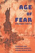 Age of Fear – Othering and American Identity during World War I