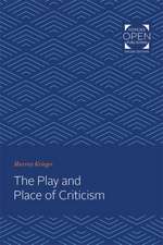 The Play and Place of Criticism