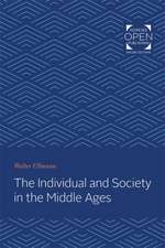 The Individual and Society in the Middle Ages