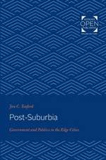 Post–Suburbia – Government and Politics in the Edge Cities