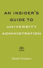 An Insider′s Guide to University Administration