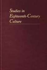 Studies in Eighteenth–Century Culture, Volume 52