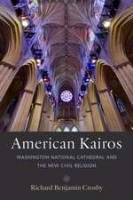 American Kairos – Washington National Cathedral and the New Civil Religion