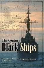 The Century of Black Ships: Chronicles of War Between Japan and America