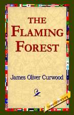 The Flaming Forest