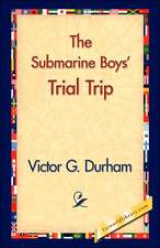 The Submarine Boys' Trial Trip