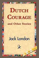 Dutch Courage and Other Stories