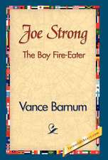 Joe Strong the Boy Fire-Eater